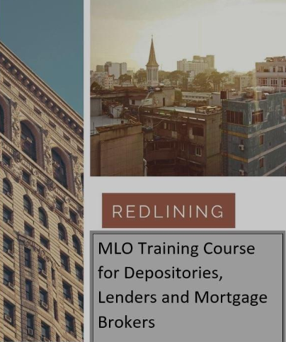 Redlining MLO training course for depositories, lenders, and mortgage brokers.